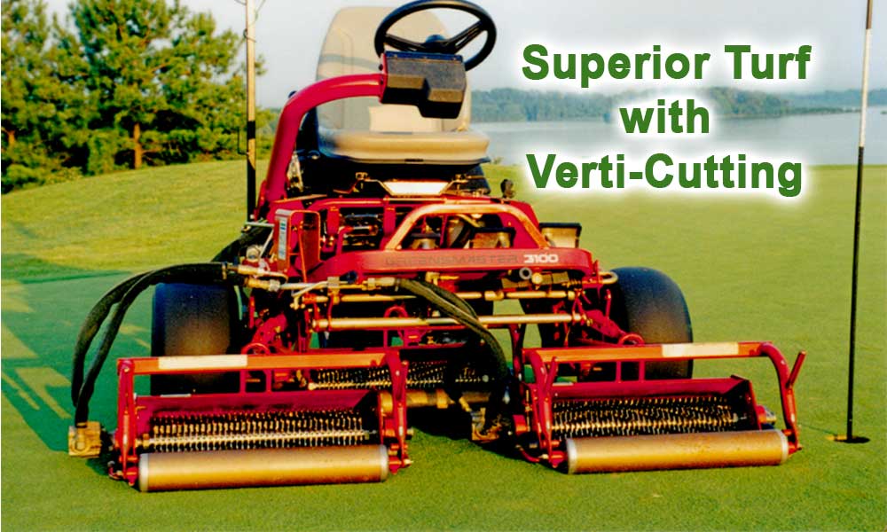 Make sure that your verti-cut blades are properly fitted to work with your OEM heads and site conditions.