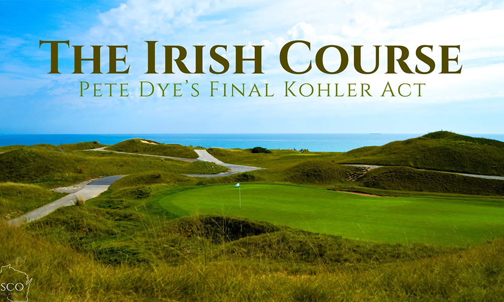 The Irish Course: Pete Dye’s Final Kohler Act