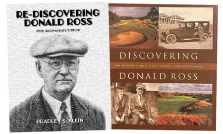 Re-Discovering Donald Ross: 25th Anniversary Edition